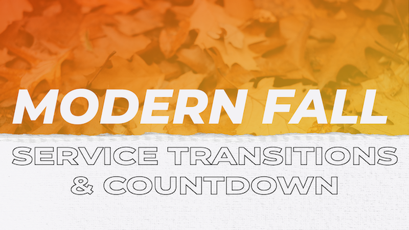 Modern Fall Service Transitions & Countdown